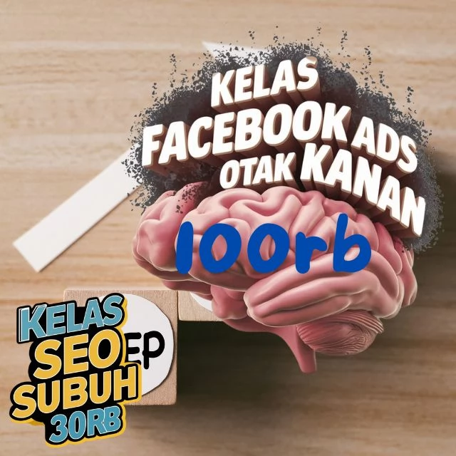 Belajar Digital Marketing Fb Ads Otak Kanan Di Sukabumi