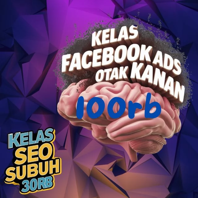 Kelas Bisnis Online Fb Ads Otak Kanan Di Surabaya